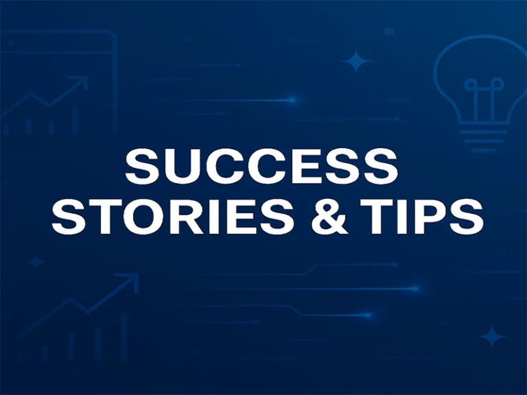 Success Stories & Tips